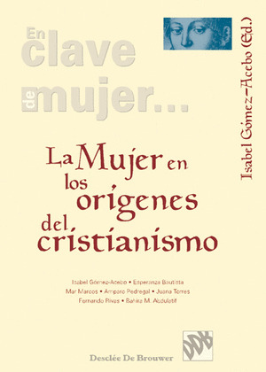 LA MUJER EN LOS ORÍGENES DEL CRISTIANISMO