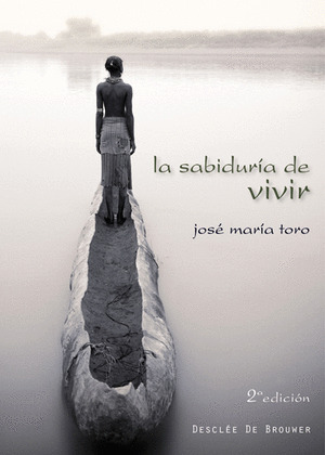 LA SABIDURÍA DE VIVIR