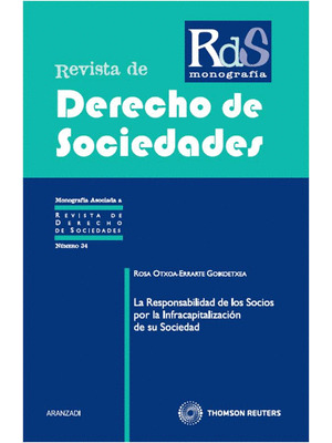 LA RESPONSABILIDAD DE LOS SOCIOS POR LA INFRACAPITALIZACIÓN DE SU SOCIEDAD