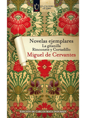 NOVELAS EJEMPLARES (LA GITANILLA, RINCONETE Y CORTADILLO)