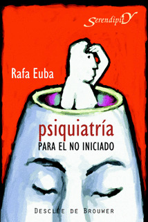PSIQUIATRÍA PARA EL NO INICIADO