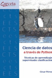 CIENCIA DE DATOS A TRAVÉS DE PYTHON. TÉCNICAS DE APRENDIZAJE SUPERVISADO: CLASIFICACIÓN