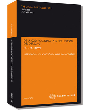 CODIFICACION GLOBALIZACION DERECHO 1ª ED