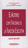 EL AUTISMO COMO TRASTORNO DE LA FUNCION EJECUTIVA