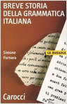 BREVE STORIA DELLA GRAMMATICA ITALIANA