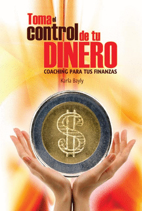 TOMA EL CONTROL DE TU DINERO