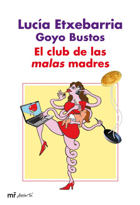 CLUB DE LAS MALAS MADRES, EL