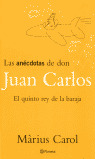 ANECDOTAS. LAS ANECDOTAS DE DON JUAN CARLOS