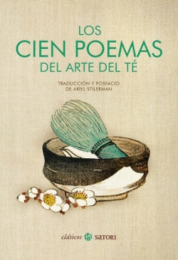 CIEN POEMAS DEL ARTE DEL TÉ, LOS