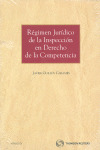 REGIMEN JURIDICO INSPECCION EN DERECHO DE LA COMPE
