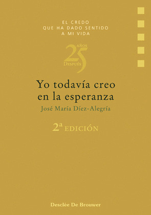 YO TODAVÍA CREO EN LA ESPERANZA