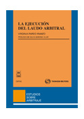 EJECUCION DEL LAUDO ARBITRAL, LA 1ª ED
