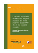NUEVA NORMATIVA OPAS EN ESPAÑA. BALANCE REAL DEL R