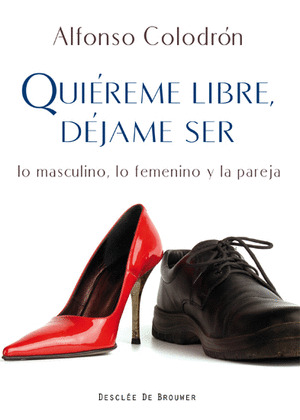 QUIÉREME LIBRE, DÉJAME SER