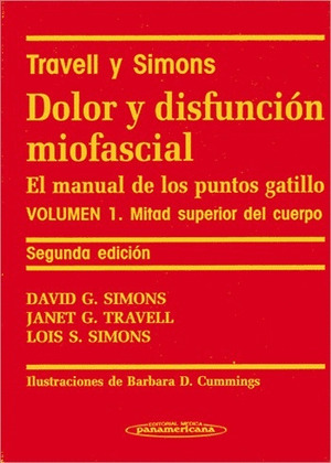DOLOR Y DISFUNCION MIOFASCIAL. 2 TOMOS. EL MANUAL DE LOS PUNTOS GATILLO.  2 VOLUMENES.