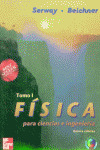 FISICA PARA CIENCIAS E INGENIERIA, TOMO 1 -SERWAY-