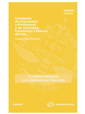 CONCEPTOS DE EMPRESARIO O PROFESIONAL Y DE ACTIVIDAD ECONÓMICA A EFECTOS DEL IVA
