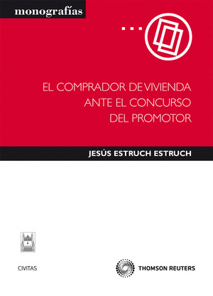 COMPRADOR DE VIVIENDA ANTE EL CONCURSO DEL PROMOTOR,EL