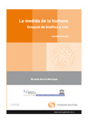 MEDIDA DE LA HUMANO ENSAYOS DE BIOETICA Y CINE