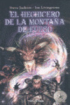 HECHICERO DE LA MONTAÑA DE FUEGO, EL