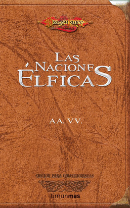 NACIONES ÉLFICAS, LAS (DRAGONLANCE. EDICION PARA COLECCIONISTAS)