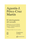 INTERROGATORIO DEL ACUSADO. REFLEXIONES A LA LUZ DE LA DOCTRINA