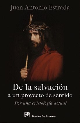 DE LA SALVACIÓN A UN PROYECTO DE SENTIDO