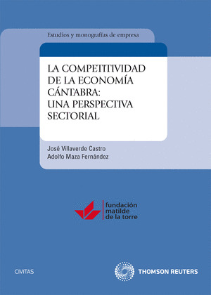 LA COMPETITIVIDAD DE LA ECONOMÍA CÁNTABRA: UNA PERSPECTIVA SECTORIAL