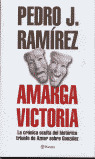 LEP. AMARGA VICTORIA. CRONICA OCULTA HISTORICO TRIUNFO AZNAR