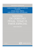 MANUAL DE DERECHO PENAL, TOMO II: PARTE ESPECIAL (SEXTA EDICION, 2011)