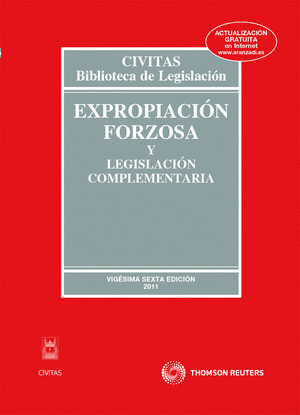 EXPROPIACION FORZOSA Y LEGISLACION COMPLEMENTARIA (26ª EDICIÓN)
