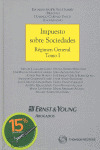 IMPUESTO SOBRE SOCIEDADES REGIMEN GENERAL TOMO I