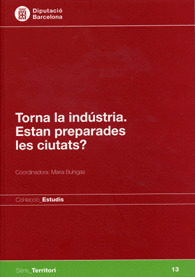 TORNA LA INDÚSTRIA: ESTAN PREPARADES LES CIUTATS?