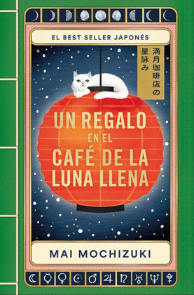 REGALO EN EL CAFÈ DE LA LUNA LLENA ,UN