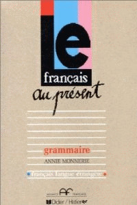 LE FRANCAIS AU PRESENT. GRAMMAIRE