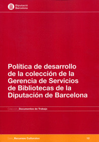 POLÍTICA DE DESARROLLO DE LA COLECCIÓN DE LA GERENCIA DE SERVICIOS DE BIBLIOTECA