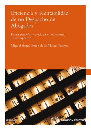 EFICIENCIA Y RENTABILIDAD DE UN DESPACHO DE ABOGADOS