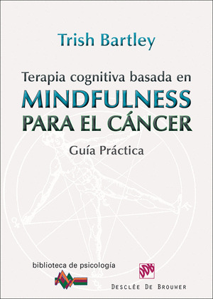 TERAPIA COGNITIVA BASADA EN MINDFULNESS PARA EL CÁNCER