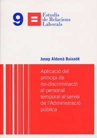 APLICACIÓ DEL PRINCIPI DE NO-DISCRIMINACIÓ AL PERSONAL TEMPORAL AL SERVEI DE L'A