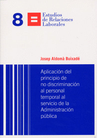 APLICACIÓN DEL PRINCIPIO DE NO DISCRIMINACIÓN AL PERSONAL TEMPORAL AL SERVICIO D