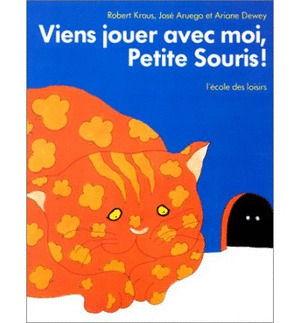 VIENS JOUER AVEC MOI, PETITE SOURIS !