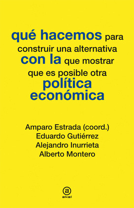 QUÉ HACEMOS CON LA POLÍTICA ECONÓMICA