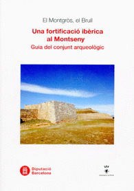 EL MONTGROS: UNA FORTIFICACIO IBERICA AL MONTSENY