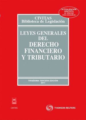 LEYES GENERALES DEL DERECHO FINANCIERO Y TRIBUTARIO (33ª EDICION, 2011)