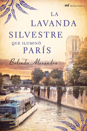 LAVANDA SILVESTRE QUE ILUMINO PARIS, LA