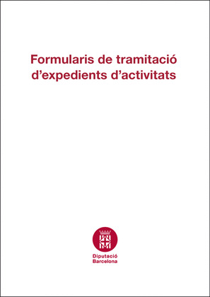 FORMULARIS DE TRAMITACIO D'EXPEDIENTS D'ACTIVITATS