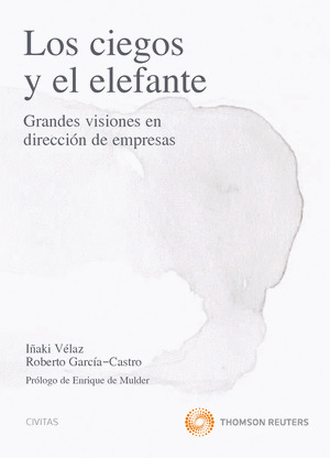 LOS CIEGOS Y EL ELEFANTE