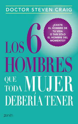 LOS 6 HOMBRES QUE TODA MUJER DEBERIA TENER
