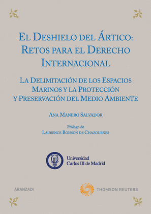 EL DESHIELO DEL ARTICO: RETOS PARA EL DERECHO INTERNACIONAL