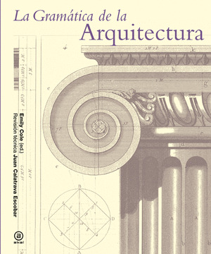 GRAMÁTICA DE LA ARQUITECTURA, LA
